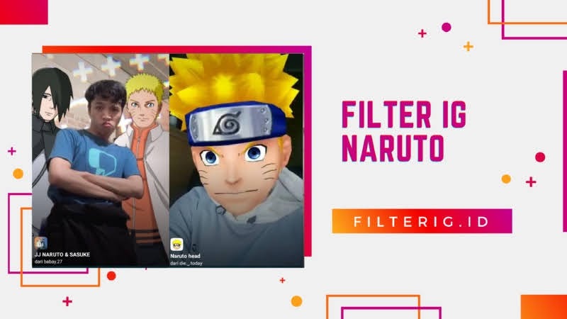 5 Filter IG Naruto Terbaik, Buat Foto Kalian Mirip Anime Naruto